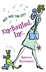 Enchanted, Inc. - Shanna Swendson - 9780345481252