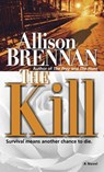 The Kill - Allison Brennan - 9780345485236