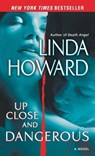 Up Close and Dangerous - Linda Howard - 9780345486530