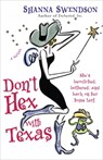 Don't Hex with Texas - Shanna Swendson - 9780345492937