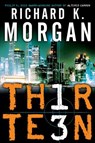 Thirteen - Richard K. Morgan - 9780345498106
