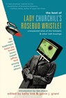 The Best of Lady Churchill's Rosebud Wristlet - Kelly Link ; Gavin Grant - 9780345499134