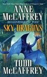 Sky Dragons - Anne McCaffrey ; Todd J. McCaffrey - 9780345500922