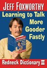 Jeff Foxworthy's Redneck Dictionary III - Jeff Foxworthy - 9780345502216