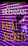 Fatal Secrets - Allison Brennan - 9780345502759