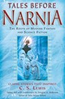 Tales Before Narnia - J.R.R. Tolkien ; Robert Louis Stevenson ; Sir Walter Scott ; Rudyard Kipling - 9780345504432
