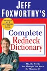 Jeff Foxworthy's Complete Redneck Dictionary - Jeff Foxworthy - 9780345509864