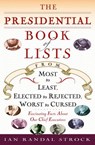 The Presidential Book of Lists - Ian Randal Strock - 9780345510426