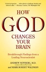 How God Changes Your Brain - Mark Robert Waldman ; Andrew Newberg M.D. - 9780345512796