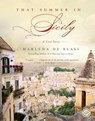 That Summer in Sicily - Marlena de Blasi - 9780345513335