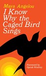 I Know Why the Caged Bird Sings - Maya Angelou - 9780345514400