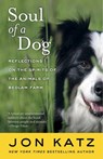 Soul of a Dog - Jon Katz - 9780345515360