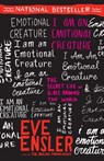 I Am an Emotional Creature - Eve Ensler - 9780345519733