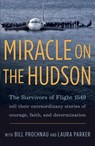 Miracle on the Hudson - The Survivors of Flight 1549 ; William Prochnau ; Laura Parker - 9780345520463