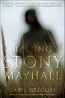 Raising Stony Mayhall - Daryl Gregory - 9780345522382
