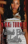 Natural Born Hustler - Nikki Turner - 9780345523600