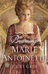 Becoming Marie Antoinette - Juliet Grey - 9780345523860