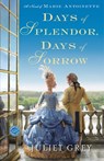 Days of Splendor, Days of Sorrow - Juliet Grey - 9780345523884