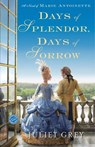 Days of Splendor, Days of Sorrow - Juliet Grey - 9780345523891