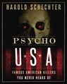 Schechter, H: Psycho USA - Harold Schechter - 9780345524478