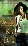 Another Kind of Dead - Kelly Meding - 9780345525789