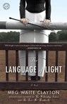 The Language of Light - Meg Waite Clayton - 9780345526656