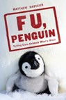 F U, Penguin - Matthew Gasteier - 9780345527653