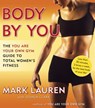 Body by You - Mark Lauren ; Joshua Clark - 9780345528988