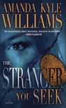 The Stranger You Seek - Amanda Kyle Williams - 9780345530226