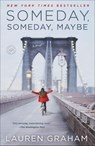 Someday, Someday, Maybe - Lauren Graham - 9780345532756