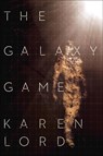 The Galaxy Game - Karen Lord - 9780345534088