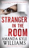 Stranger in the Room - Amanda Kyle Williams - 9780345534576