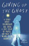 Giving Up the Ghost - Eric Nuzum - 9780345534682