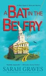 A Bat in the Belfry - Sarah Graves - 9780345535009