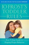 Jo Frost's Toddler Rules - Jo Frost - 9780345542380