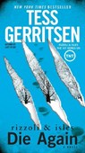 DIE AGAIN - Tess Gerritsen - 9780345543875