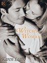 Witchy Woman - Karen Leabo - 9780345544896