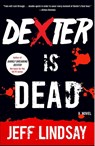 Dexter Is Dead - Jeff Lindsay - 9780345802590