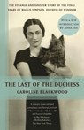 The Last of the Duchess - Caroline Blackwood - 9780345802637