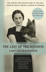 The Last of the Duchess - Caroline Blackwood - 9780345802644