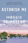 Astonish Me - Maggie Shipstead - 9780345804617