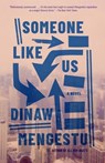 Someone Like Us - Dinaw Mengestu - 9780345805676