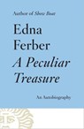 A Peculiar Treasure - Edna Ferber - 9780345805799