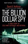 BILLION DOLLAR SPY - David E. Hoffman - 9780345805973