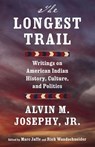 The Longest Trail - Alvin M. Josephy Jr. - 9780345806925