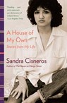HOUSE OF MY OWN - Sandra Cisneros - 9780345807175