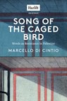 Song of the Caged Bird - Marcello Di Cintio - 9780345809056