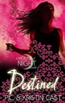Destined - Kristin Cast ; P C Cast - 9780349001203