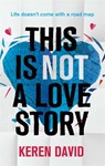 This is Not a Love Story - Keren David - 9780349001401