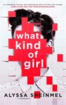 What Kind of Girl - Alyssa Sheinmel - 9780349003290